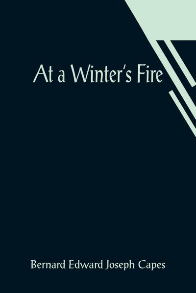 At a Winter’s Fire