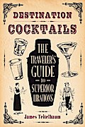 Destination: Cocktails
