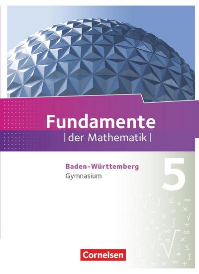 Fundamente der Mathematik 01. Schülerbuch Gymnasium Baden-Württemberg