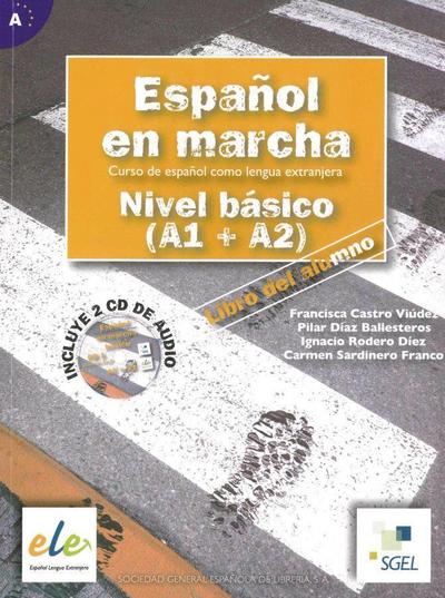 Español en marcha - Nivel básico/Kursbuch mit 2 Audio-CDs