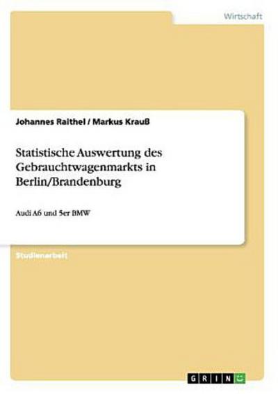Statistische Auswertung des Gebrauchtwagenmarkts in Berlin/Brandenburg