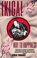Ikigai – Way to Happiness
