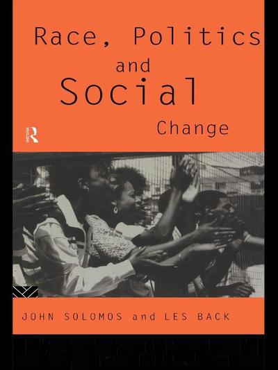 Race, Politics and Social Change