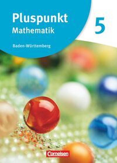 Pluspunkt Mathematik - Baden-Württemberg - Neubearbeitung - Band 5