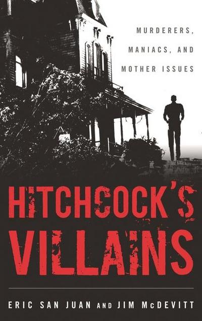 San Juan, E: Hitchcock’s Villains