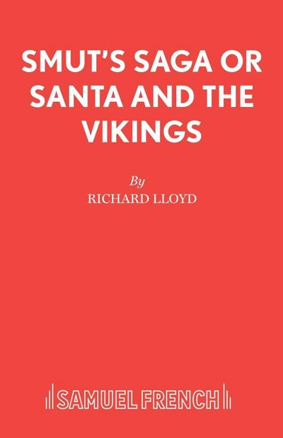 Smut’s Saga or Santa and the Vikings