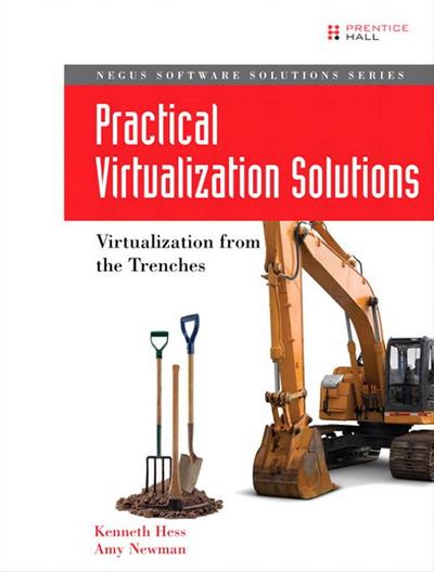 Practical Virtualization Solutions