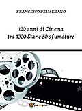 120 anni di Cinema tra 1000 Star e 50 sfumature