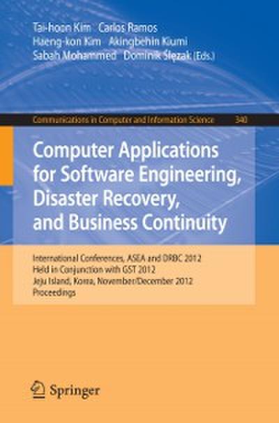 Computer Applications for Software Engineering, Disaster Recovery, and Business Continuity