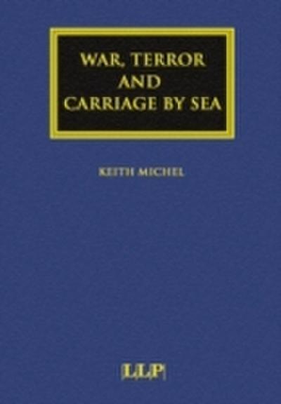 War, Terror and Carriage by Sea