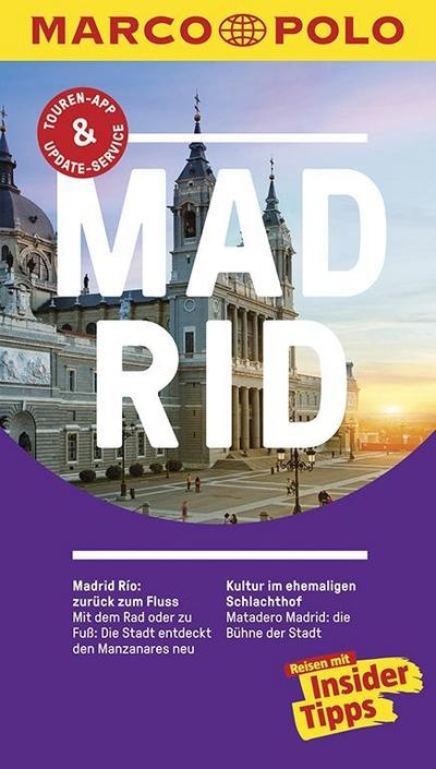 MARCO POLO Reiseführer Madrid: Reisen mit Insider-Tipps. Inkl. kostenloser Touren-App und Events&News