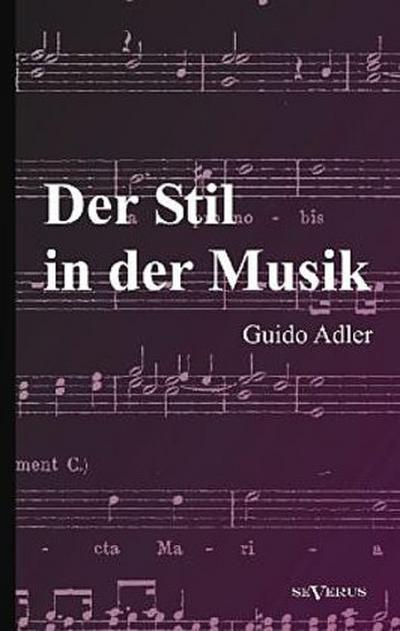 Der Stil in der Musik: Prinzipien und Arten des musikalischen Stils