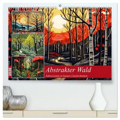 Abstrakter Wald - Jahreszeiten in bunten Linolschnitten (hochwertiger Premium Wandkalender 2026 DIN A2 quer), Kunstdruck in Hochglanz