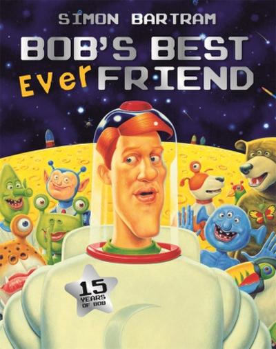 Bob’s Best Ever Friend