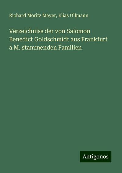 Meyer, R: Verzeichniss der von Salomon Benedict Goldschmidt