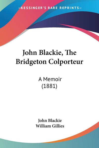 John Blackie, The Bridgeton Colporteur