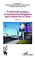 Evolution des pratiques et représentations langagières dans le Maroc du XXIè siècle