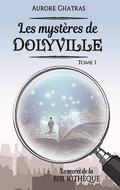 Les mystères de Dolyville