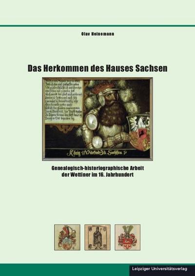 Das Herkommen des Hauses Sachsen