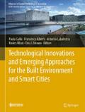 Technological Innovations and Emerging Approaches for the Built Environment and Smart Cities