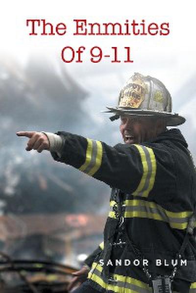 The Enmities Of 9-11