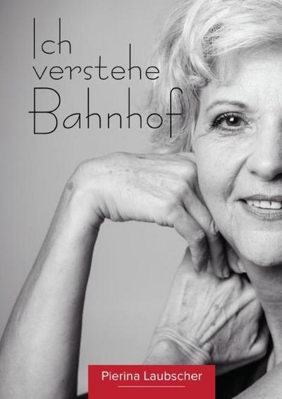 Ich verstehe Bahnhof
