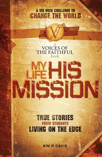 My Life, His Mission