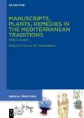 Manuscripts, Plants, Remedies in the Mediterranean Traditions