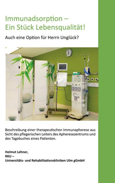 Immunadsorption - Ein Stück Lebensqualität!