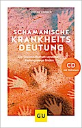 Schamanische Krankheitsdeutung