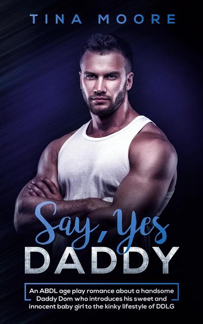 Say, Yes Daddy