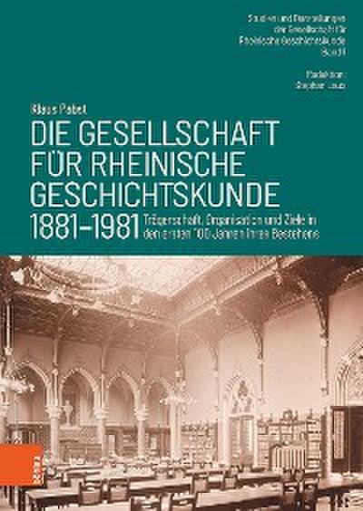 Die Gesellschaft für Rheinische Geschichtskunde (1881–1981)