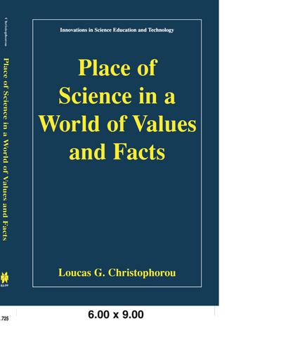 Place of Science in a World of Values and Facts