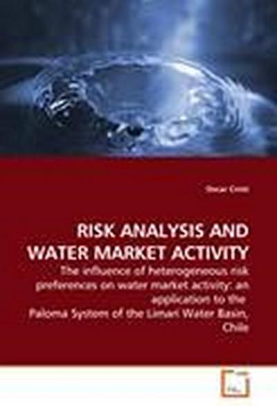 RISK ANALYSIS AND WATER MARKET ACTIVITY