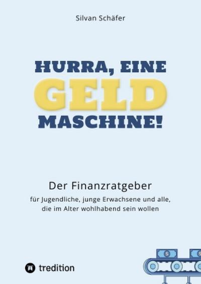 Hurra, eine Geldmaschine!