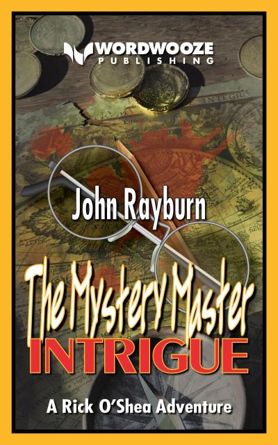 The Mystery Master - Intrigue: A Rick O’Shea Adventure