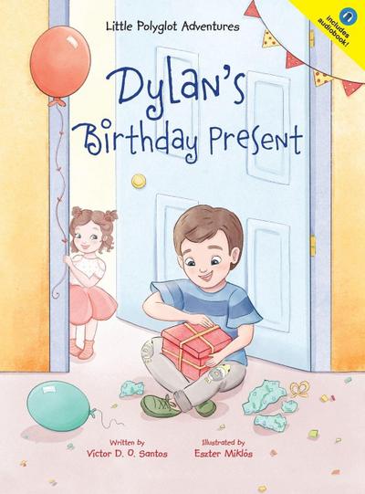 Dylan’s Birthday Present