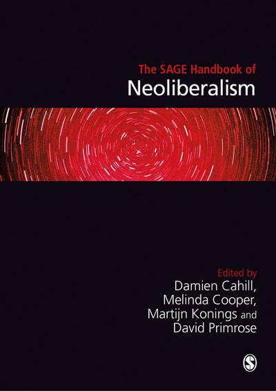 The SAGE Handbook of Neoliberalism