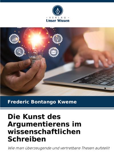 Die Kunst des Argumentierens im wissenschaftlichen Schreiben