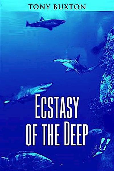 Ecstasy of the Deep