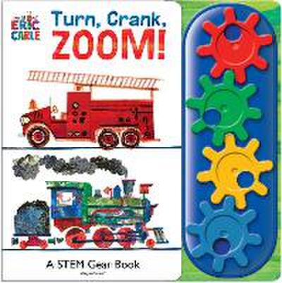 World of Eric Carle: Turn, Crank, Zoom! a Stem Gear Sound Book