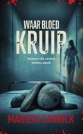 Waar bloed kruip