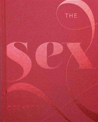 The Sex Cookbook