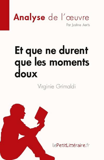 Et que ne durent que les moments doux de Virginie Grimaldi (Analyse de l’¿uvre)