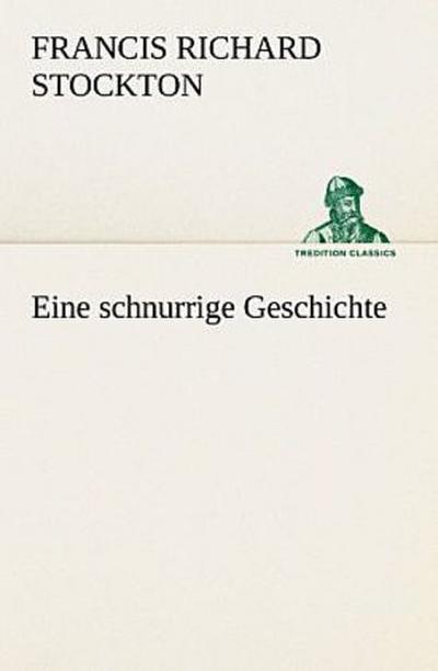 Eine schnurrige Geschichte
