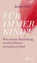 Für immer Kind?