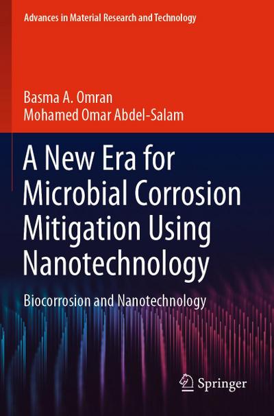 A New Era for Microbial Corrosion Mitigation Using Nanotechnology