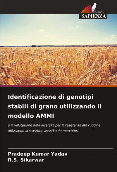 Identificazione di genotipi stabili di grano utilizzando il modello AMMI