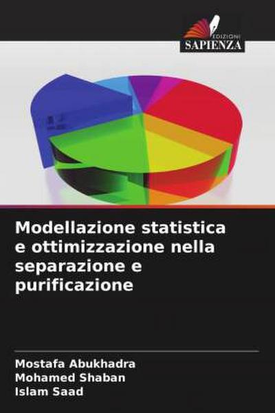 Modellazione statistica e ottimizzazione nella separazione e purificazione