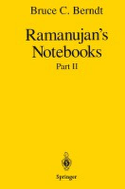 Ramanujan’s Notebooks Part II